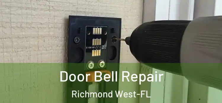  Door Bell Repair Richmond West-FL