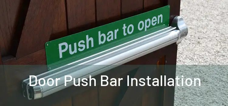Door Push Bar Installation