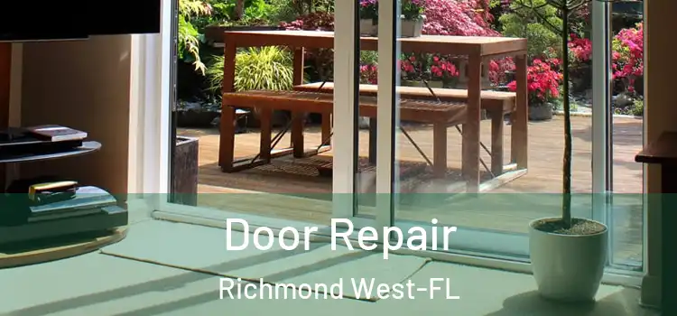 Door Repair Richmond West-FL