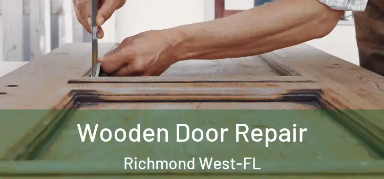  Wooden Door Repair Richmond West-FL